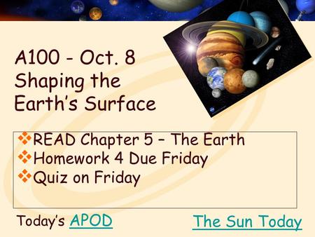 A100 - Oct. 8 Shaping the Earth’s Surface