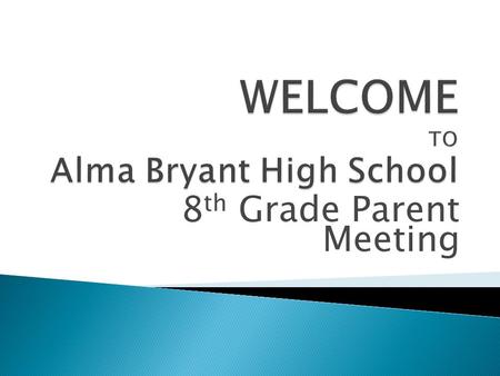 8 th Grade Parent Meeting. ENGLISH REQUIREMENTS GENERAL DIPLOMA GENERAL: ADVANCED HONORS ENDORSEMENT English 9 HR English 9 English 10HR English 10 English.