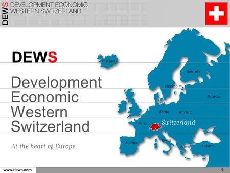 1 Development Economic Western Switzerland DEWS. 2 21 DEWS ( 10’078 Km 2 )