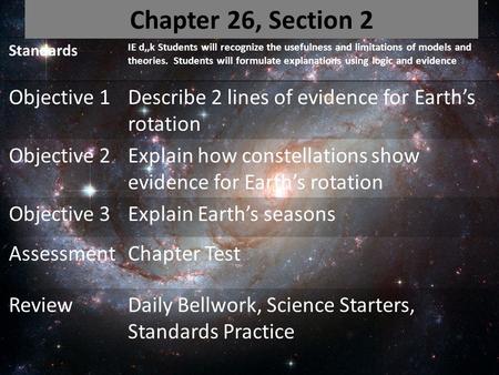 Standards IE d,,k Students will recognize the usefulness and limitations of models and theories. Students will formulate explanations using logic and evidence.