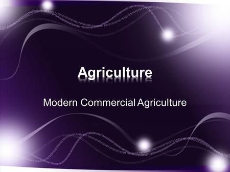 Modern Commercial Agriculture