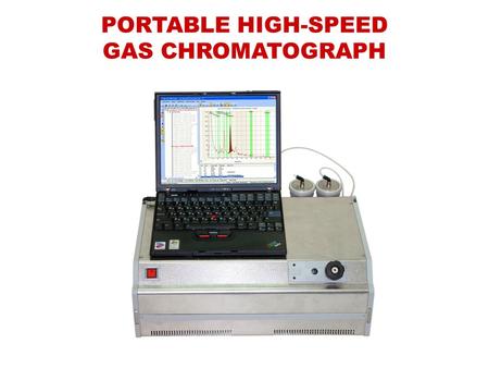 PORTABLE HIGH-SPEED GAS CHROMATOGRAPH