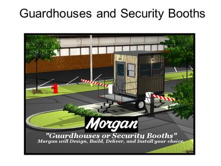 Guardhouses and Security Booths