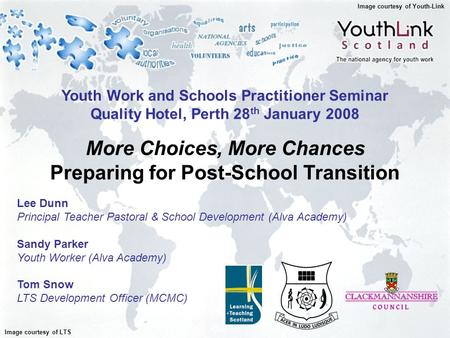 Lee Dunn Principal Teacher Pastoral & School Development (Alva Academy) Sandy Parker Youth Worker (Alva Academy) Tom Snow LTS Development Officer (MCMC)