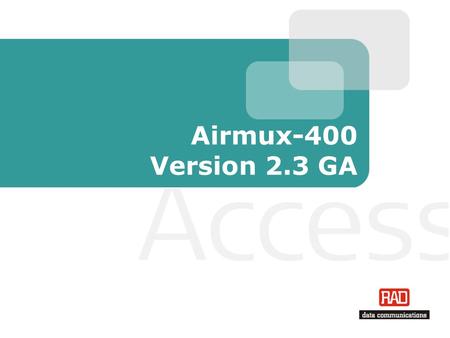 Airmux-400 Version 2.3 GA.