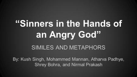 “Sinners in the Hands of an Angry God”