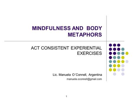 MINDFULNESS AND BODY METAPHORS