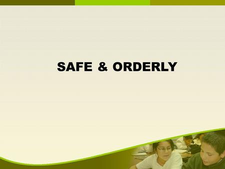 SAFE & ORDERLY. September and October, 2008 Two students found a gun on the way to school and dropped it at a home nearby A high school student was a.