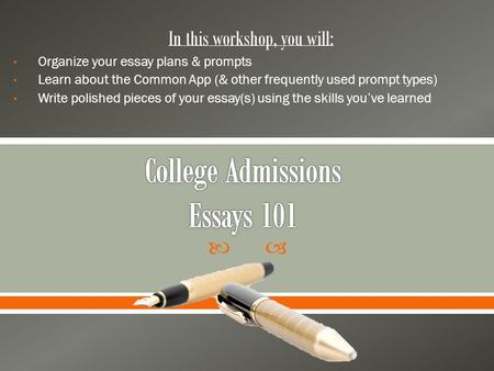 College Admissions Essays 101