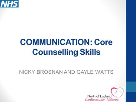 COMMUNICATION: Core Counselling Skills