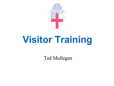 Visitor Training Ted Mollegen.