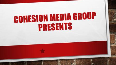 COHESION MEDIA GROUP PRESENTS RADIO BROADCASTING NETWORK FEATURING SONY MUSIC RADIO UNIVERSAL MUSIC RADIO WARNER MUSIC RADIO HOUSE OF BLUES RADIO ROCK.