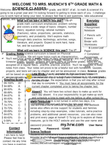 Welcome back to the middle school, to 6 th grade, and BEST of all...to math & science! It’s going to be a great year and I’m looking forward to getting.