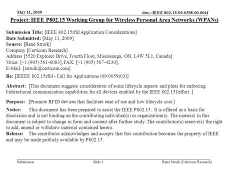 Doc.: IEEE 802.15-09-0398-00-004f Submission May 11, 2009 René Struik (Certicom Research)Slide 1 Project: IEEE P802.15 Working Group for Wireless Personal.