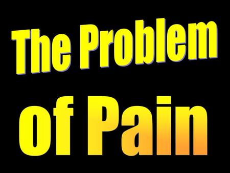 Introduction Why does God allow people to endure through pain in this world? If God is a God of love, why does he allow innocent people and children to.