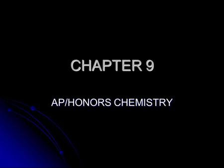 CHAPTER 9 AP/HONORS CHEMISTRY. MOLECULAR GEOMETRY VSEPR - valence-shell electron pair repulsion VSEPR - valence-shell electron pair repulsion IDEAL GEOMETRIES.