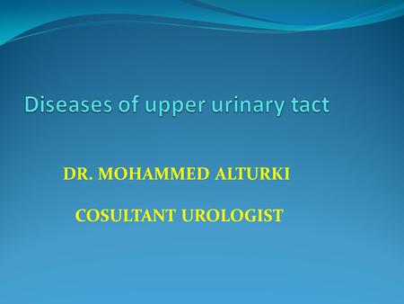 Diseases of upper urinary tact