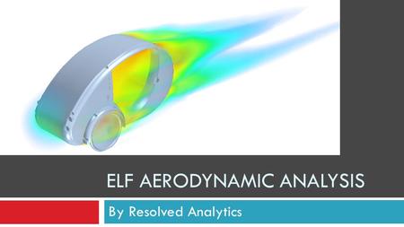 ELF Aerodynamic Analysis