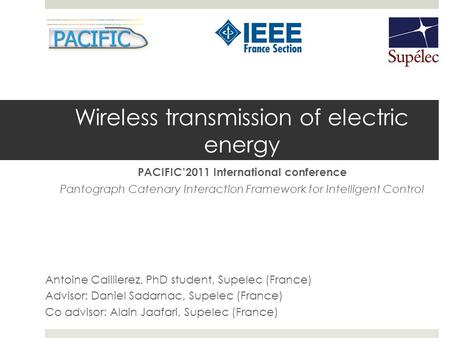 Wireless transmission of electric energy