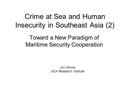 Crime at Sea and Human Insecurity in Southeast Asia (2)