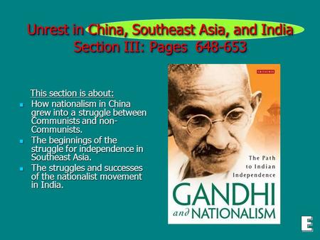 Unrest in China, Southeast Asia, and India Section III: Pages 648-653 This section is about: This section is about: How nationalism in China grew into.