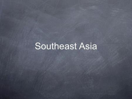 Southeast Asia. Khmer Empire An empire that included much of present-day Cambodia, Thailand, Malaysia, and part of Laos. At its peak from A.D. 800 - 1434.