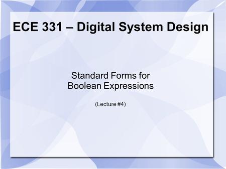 ECE 331 – Digital System Design