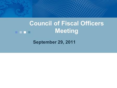 Council of Fiscal Officers Meeting September 29, 2011.