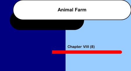 Animal Farm Chapter VIII (8) 1. Why did no one want to mention the 6 th commandment in the presence of the pigs?  They might be killed by Napoleon for.