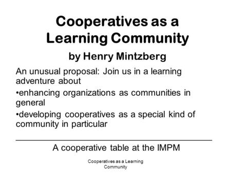 Cooperatives as a Learning Community by Henry Mintzberg