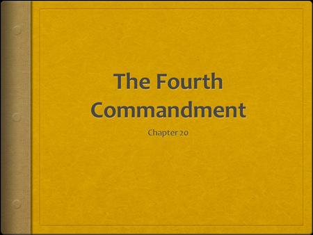 The Fourth Commandment