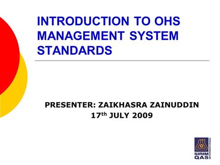 INTRODUCTION TO OHS MANAGEMENT SYSTEM STANDARDS