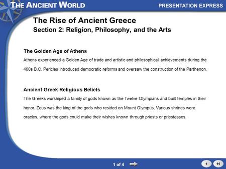 The Golden Age of Athens Athens experienced a Golden Age of trade and artistic and philosophical achievements during the 400s B.C. Pericles introduced.