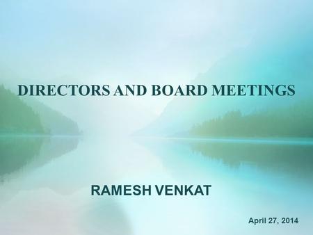 DIRECTORS AND BOARD MEETINGS