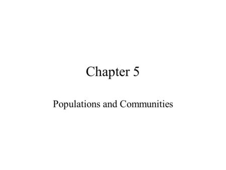 Populations and Communities