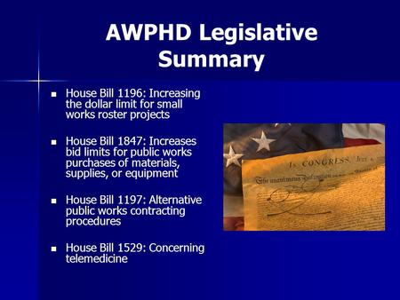 AWPHD Legislative Summary House Bill 1196: Increasing the dollar limit for small works roster projects House Bill 1847: Increases bid limits for public.