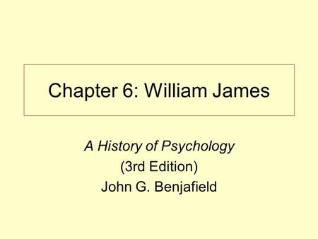 Chapter 6: William James