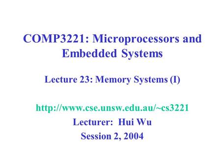 COMP3221: Microprocessors and Embedded Systems