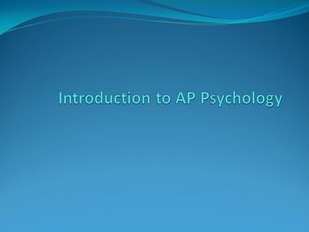 Agenda 1. Bellringer: One thing you’d like to see this year. (5) 2. Class Expectations and Syllabus (15) 3. Lecture: Origins of Psychology, Major Thinkers.