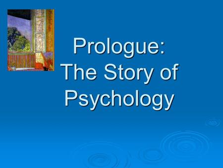 Prologue: The Story of Psychology