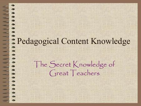 Pedagogical Content Knowledge