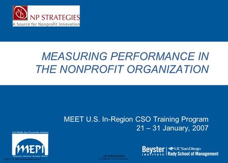 MEET U.S. Performance Measurement Confidential – Do not Distribute NP STRATEGIES MEASURING PERFORMANCE IN THE NONPROFIT ORGANIZATION MEET U.S. In-Region.