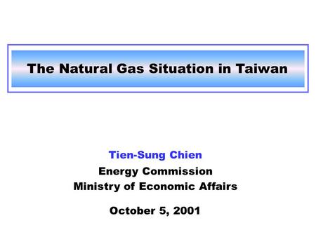 The Natural Gas Situation in Taiwan