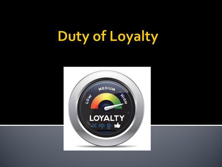  Trustee owes duty of undivided loyalty:  Avoid self-dealing.  Avoid conflicts of interest.  Trustee can make no profit (except trustee fee) for being.