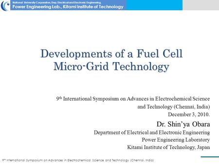 National University Corporation, Dep. Electrical and Electronic Engineering, Power Engineering Lab., Kitami Institute of Technology Developments of a Fuel.