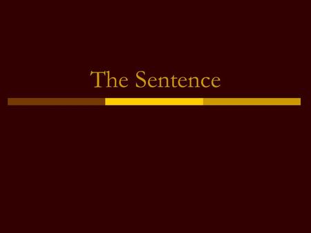 The Sentence.