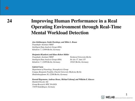 1. 2 Abstract - Two experimental paradigms : - EEG-based system that is able to detect high mental workload in drivers operating under real traffic condition.