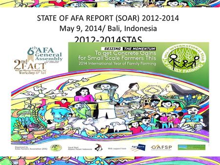 STATE OF AFA REPORT (SOAR) 2012-2014 May 9, 2014/ Bali, Indonesia 2012-2014STAS 2012-2014.