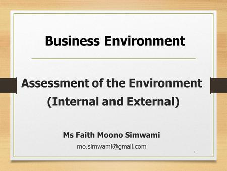 Assessment of the Environment (Internal and External)