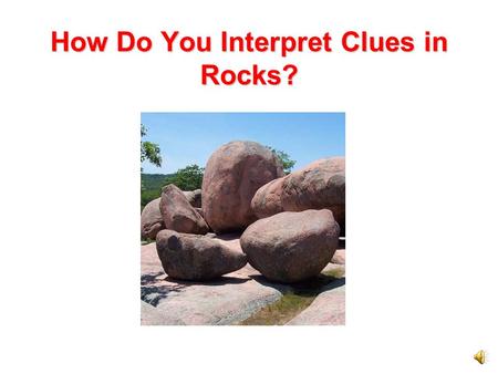 How Do You Interpret Clues in Rocks?